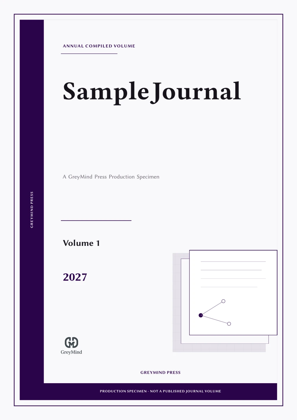 Sample Journal annual compiled volume production specimen, Volume 1, 2027, GreyMind Press